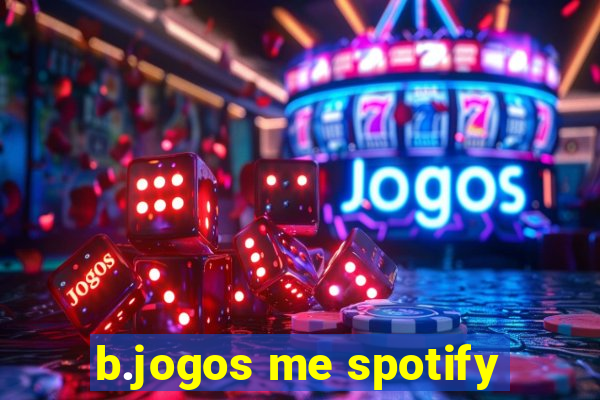 b.jogos me spotify